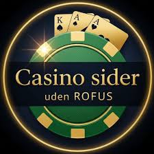 Casino Bonus Uden ROFUS – Få Det Bedste Ud Af Dit Spil