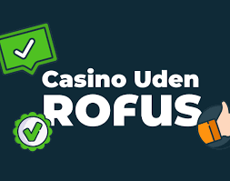 Find de Bedste Casino Sider Uden Rufus -1598802700