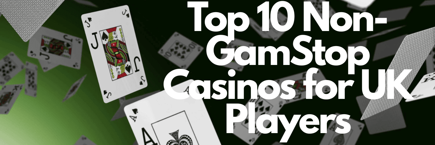 Discovering Casinos Not Registered with GamStop