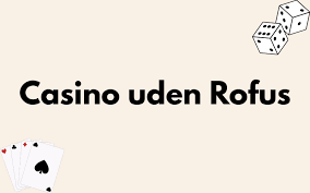 Oplev Spændingen ved Online Casino Uden Rufus 525003237
