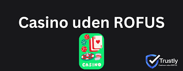 Udenlandsk Casino Uden ROFUS En Guide til Spiloplevelser Uden Begrænsninger