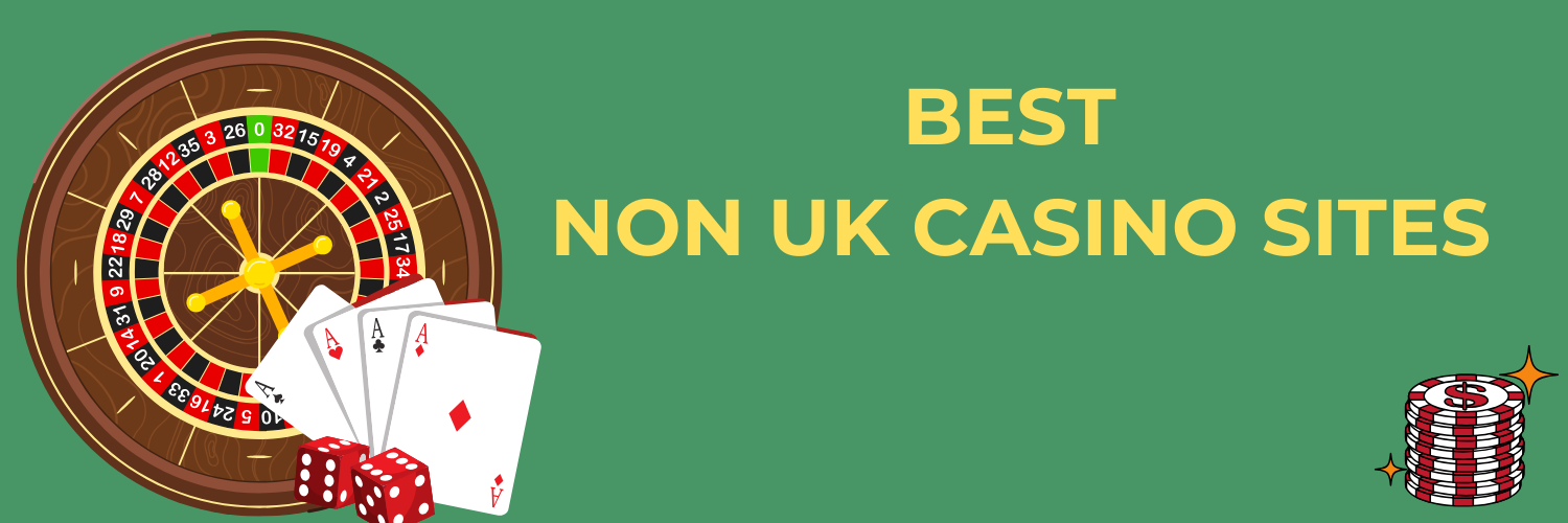 Discover the Best Non-UK Online Casinos for Fun and Thrills